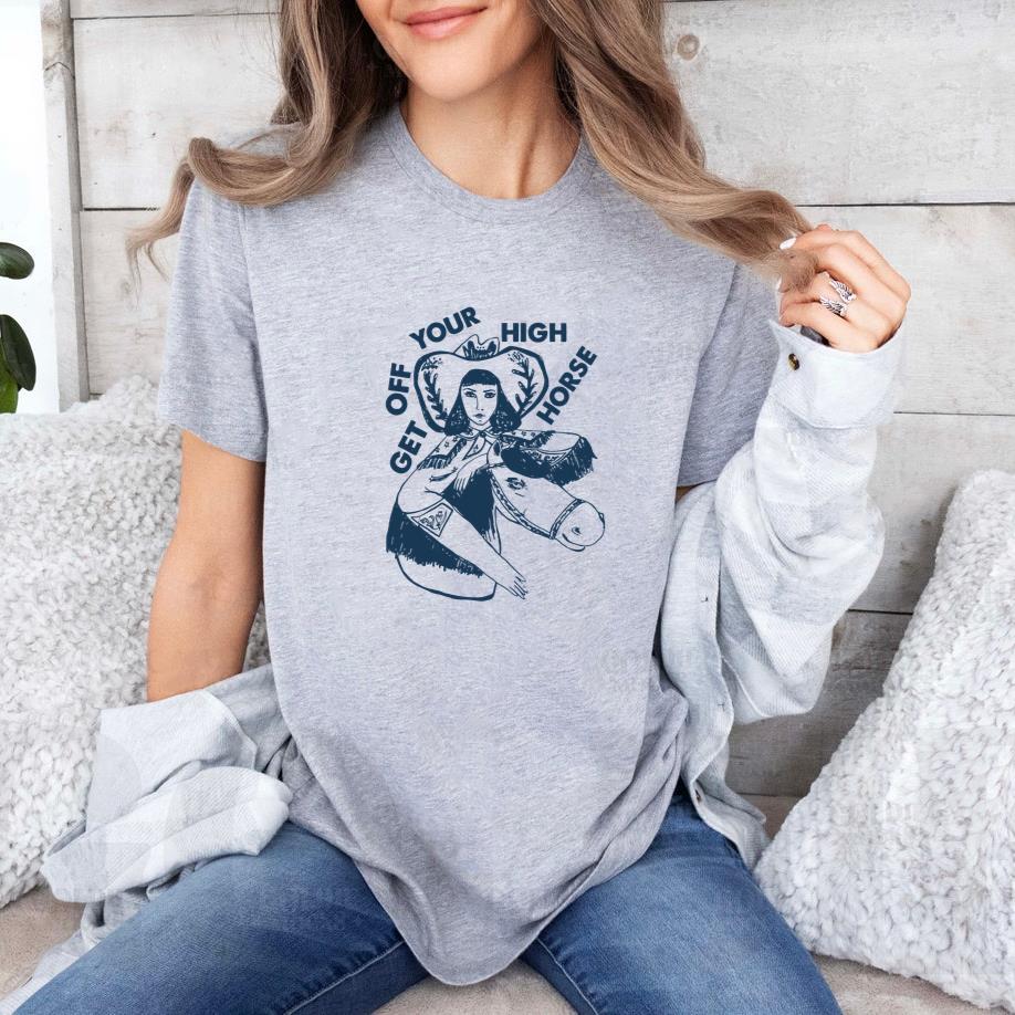 Horse Get Off Your High Horse Classic T-Shirt