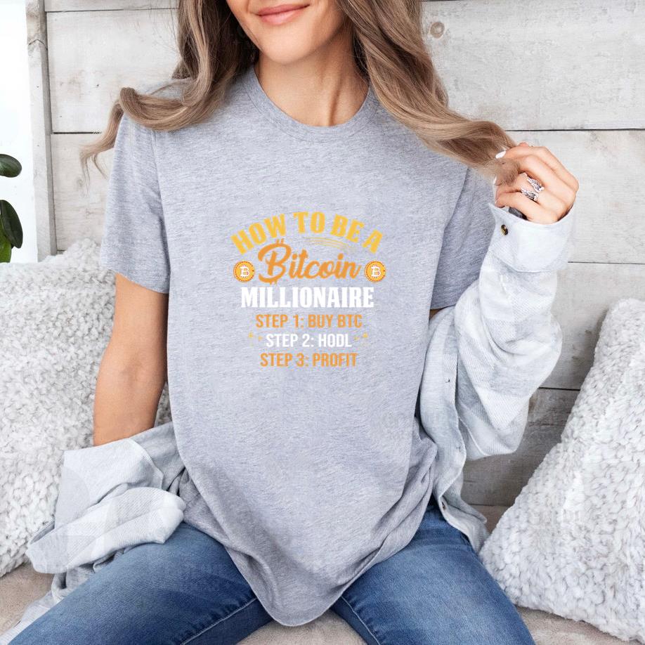 How to Be a Bitcoin Millionaire T-Shirt