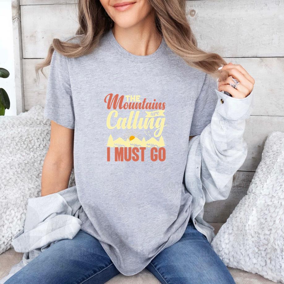 Mountains Are Calling I must Go T-Shirt